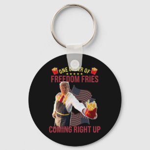 Funny One Order Of Freedom Fries Coming Right Up  Key Ring