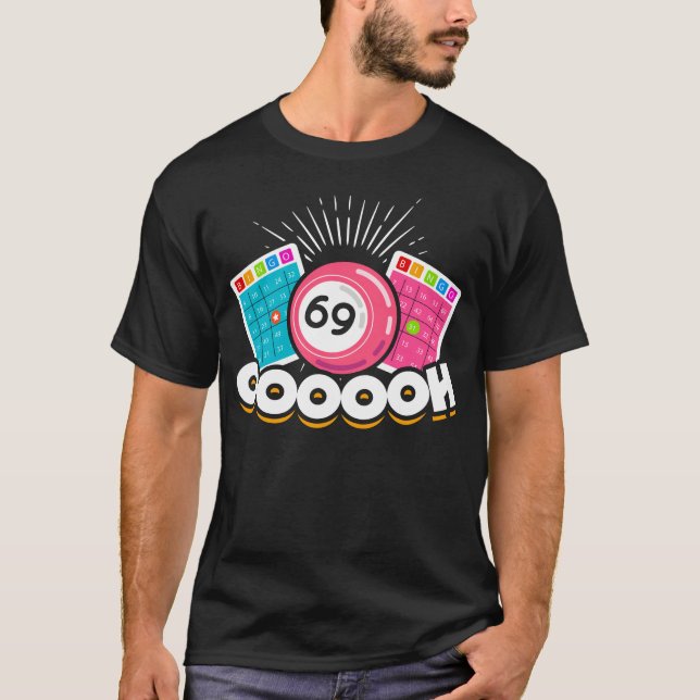 Funny Oooooh 69 Queen Bingo Fan LGBT T-Shirt (Front)