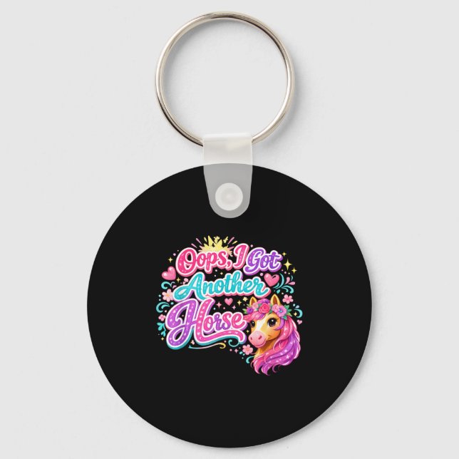 Funny oops i got another horse  key ring (Front)