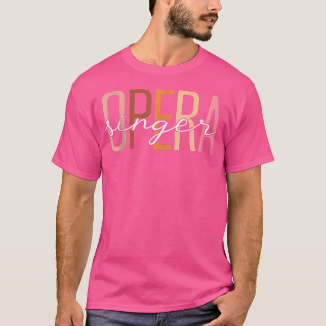 Funny Opera Singer Vocalist Opera Lover T-Shirt (Front)