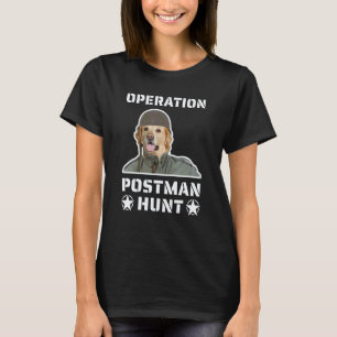 Funny Operation Post Man Hunt Soldier Golder Retri T-Shirt
