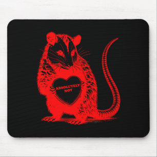 Funny opossum absolutely not valentine graphic mouse pad