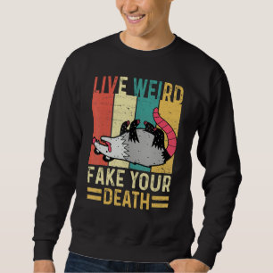 Funny Opossum Possum Tee Live Weird Fake Your Deat