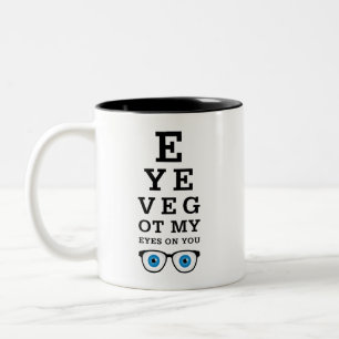Funny Optician Eyes On You Two-Tone Coffee Mug