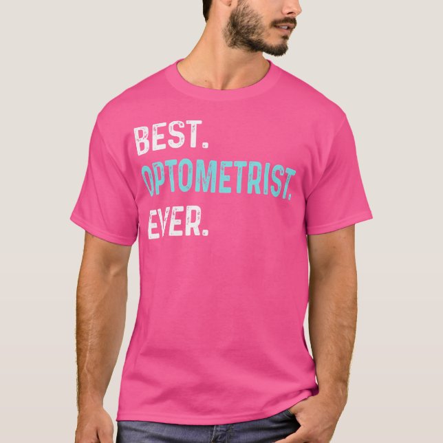 Funny Optometrist Shirts  Gift For Eye Doctor (Front)