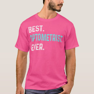 Funny Optometrist Shirts Gift For Eye Doctor