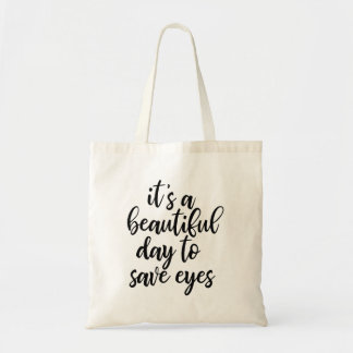 Funny Optometrist Slogan Tote Bag