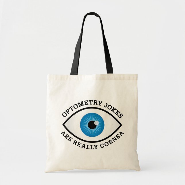 Funny Optometry Cornea Jokes Tote Bag (Front)