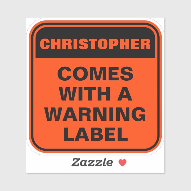 Funny orange warning label personalise caution (Sheet)