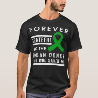 funny organ donor dad mum greatful donate life kid T-Shirt
