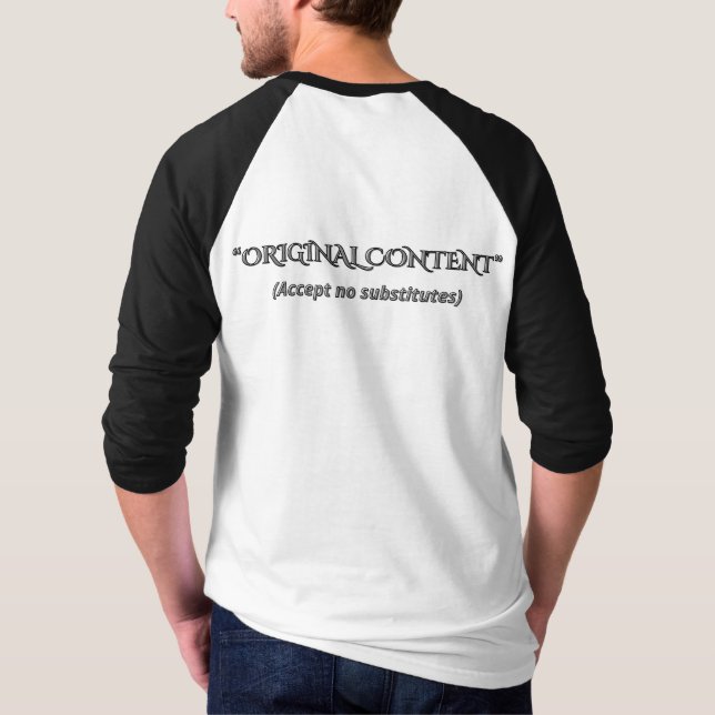 Funny Original Content Sarcastic Minimalist T-Shir T-Shirt (Back)