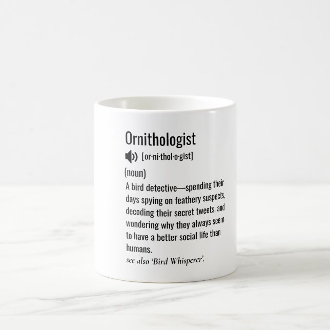 Funny Ornithologist Definition Ornithology Coffee Mug (Center)
