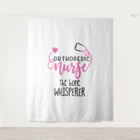 Funny Orthopaedic Nurse quote the bone whisperer -