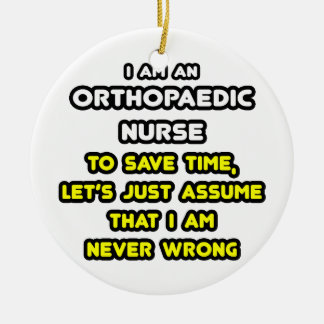 Funny Orthopaedic Nurse T-Shirts and Gifts Ceramic Tree Decoration