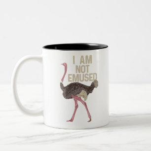 FUNNY OSTRICH BIRD: I Am Not Emused Two-Tone Coffee Mug