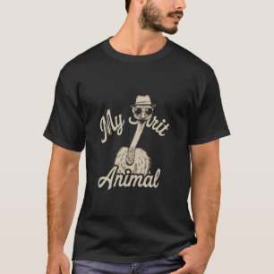 Funny Ostrich Is My Spirit Animal Quote Funny Ostr T-Shirt