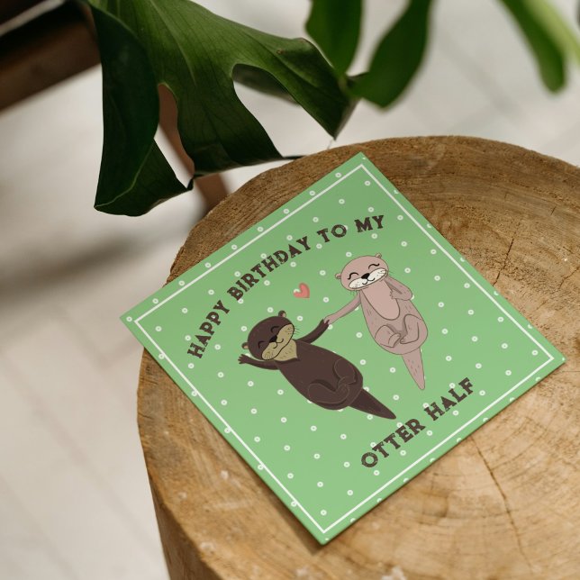 Funny Otter Half Birthday Card for Couples (Funny Otter Half Birthday Card for Couples – Cute Pun)