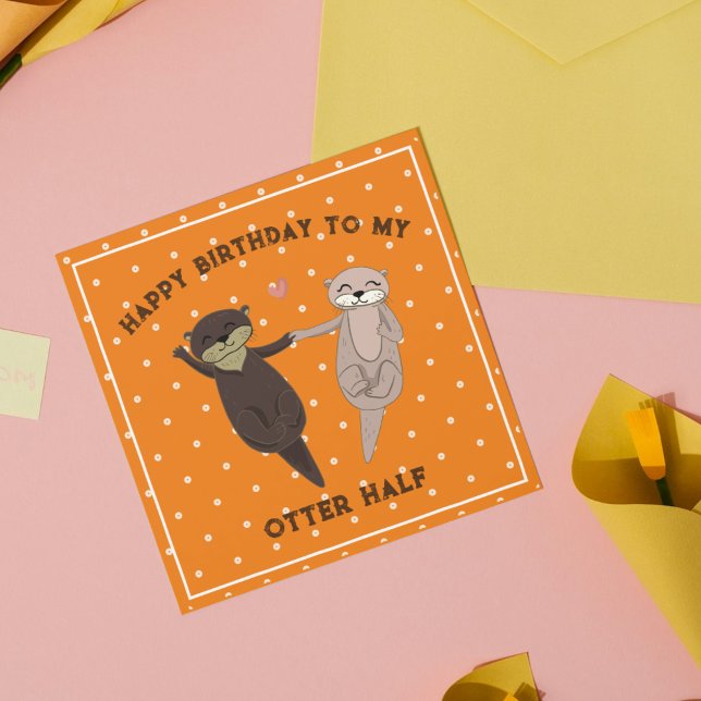 Funny Otter Half Birthday Card for Couples (Funny Otter Half Birthday Card for Couples)