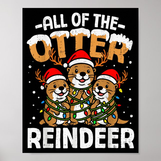 Funny Otter Reindeer Santa Christmas Animal Pun Xm Poster (Front)