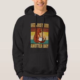 Funny Otter U2013 Just Anotter Day Retro Coffee Ot Hoodie