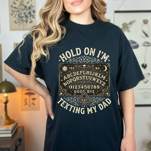 Funny Ouija Board Dad Texting Retro Vintage Humour T-Shirt