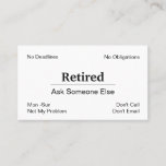 Funny Out Of Business Retirement Business Card<br><div class="desc">Funny Out Of Business Retirement Business Card</div>