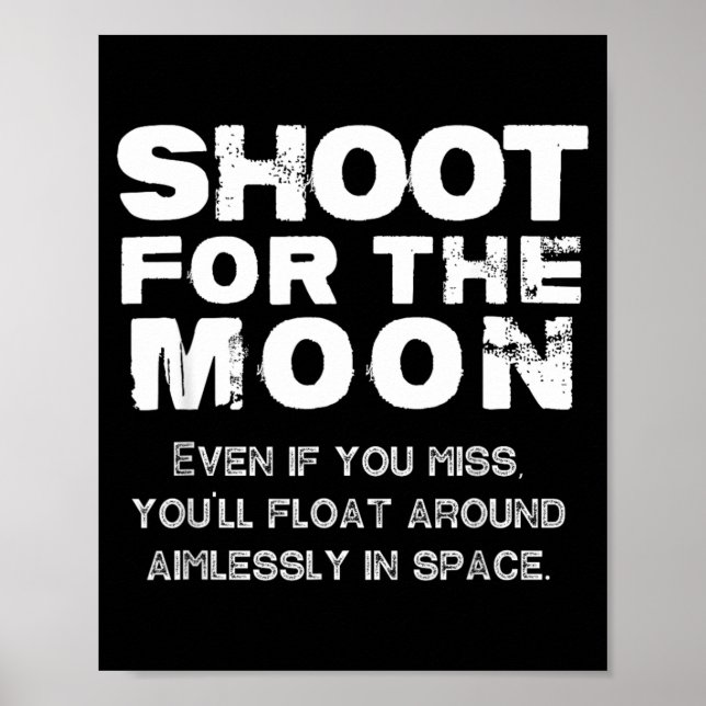 Funny Outer Space Moon Motivational Quote Birthday Poster (Front)