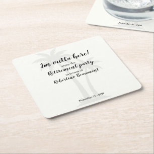 Funny Outta Here Palmtrees Retirement Party Square Paper Coaster