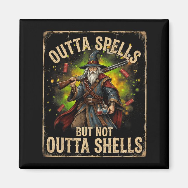 Funny Outta Spells But Not Outta Shells Wizard Magnet (Front)