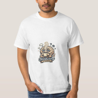 Funny Overthinking In Progress T-Shirt | Relatable