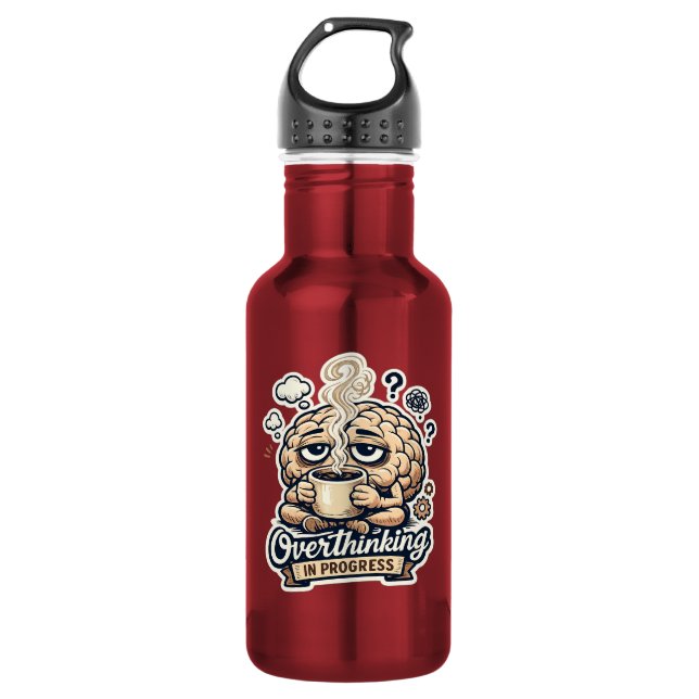 Funny Overthinking In Progress T-Shirt | Relatable 532 Ml Water Bottle (Front)
