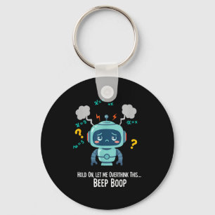 Funny Overthinking Robot Beep Boop Moment Key Ring
