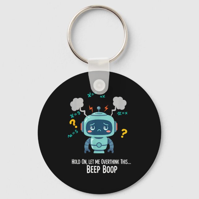 Funny Overthinking Robot Beep Boop Moment  Key Ring (Front)