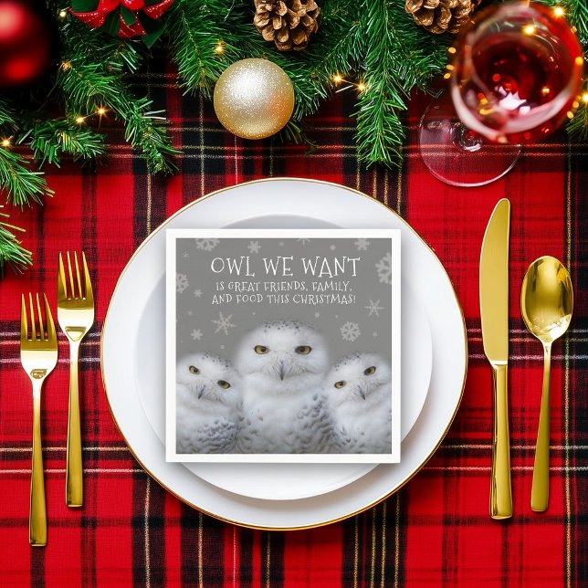 Funny Owl We Want for Christmas ... Snowy Owls Napkin (Trio of Snowy Owls Napkin Cover Photo)