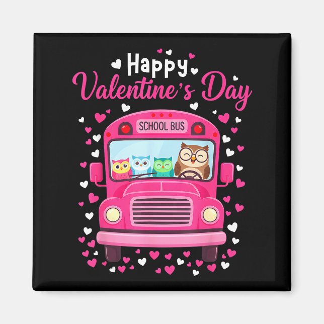 Funny owls school bus driver happy valentines dayF Magnet (Front)