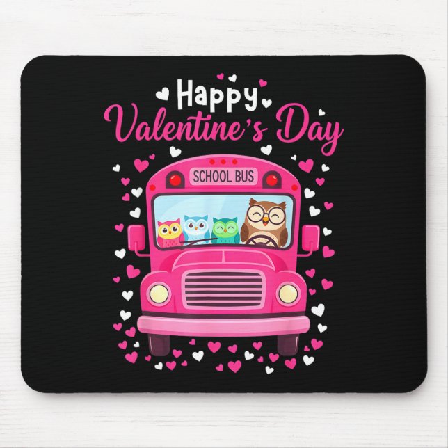 Funny owls school bus driver happy valentines dayF Mouse Pad (Front)