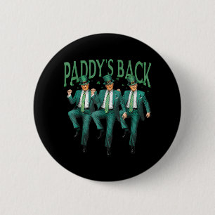 Funny Paddys Back Trump St Patricks Day Dancing  6 Cm Round Badge