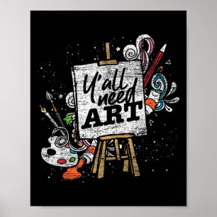 Funny Painter Yall Need Art Drawing Artist Poster