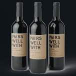 Funny Pairs Well with Crazy Relatives Wine Label<br><div class="desc">Funny Pairs Well with Crazy Relatives Wine Label</div>