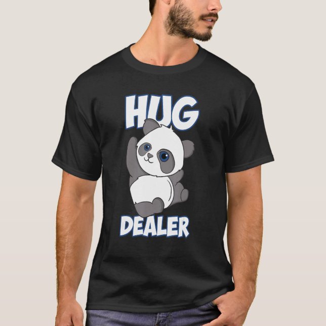 Funny Panda Hugs Hug Dealer Panda T-Shirt (Front)