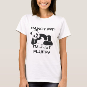 funny panda saying Shirt - I'm not fat just fluffy