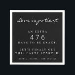 Funny Pandemic Wedding Postponed Love Is Patient N Napkin<br><div class="desc">FINALLY! Time to get this party started! Let everyone know just how patient love is with these funny,  editable,  pandemic wedding napkins. Easily edit the number of days you had to wait! Everyone will be sure to celebrate accordingly!</div>