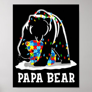 Funny Papa Bear Autism Awareness Autism Matching F Poster