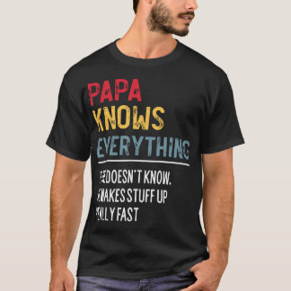 Funny Papa Knows Everything Father'S Day For Grand T-Shirt