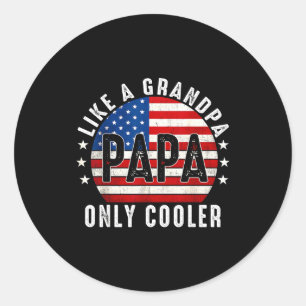 Funny Papa Like A Grandpa Only Cooler From Grandki Classic Round Sticker