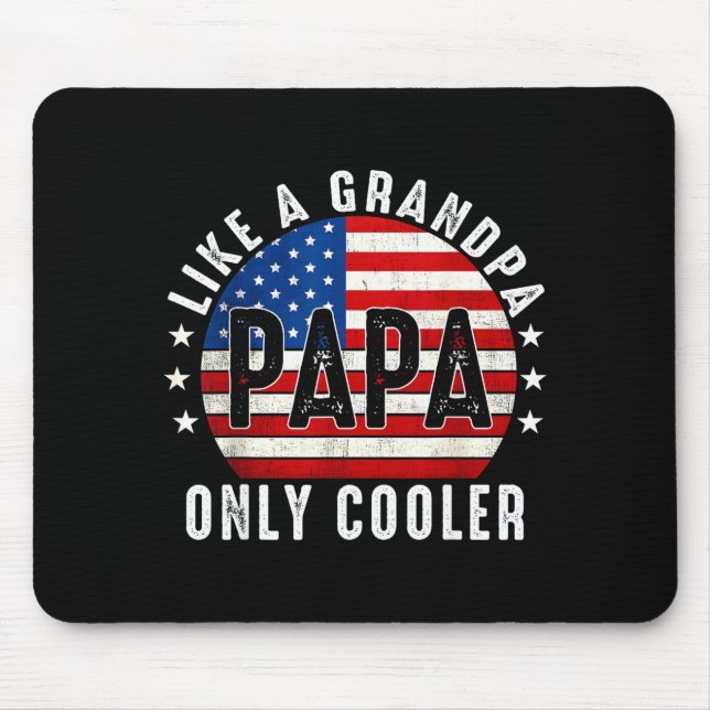 Funny Papa Like A Grandpa Only Cooler From Grandki Mouse Pad (Front)