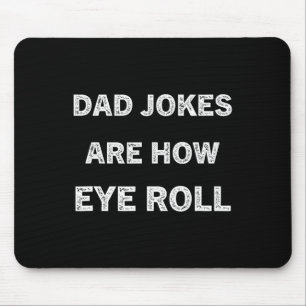 Funny Papa Shirt Dad Jokes Are How Eye Roll Gift F Mouse Pad