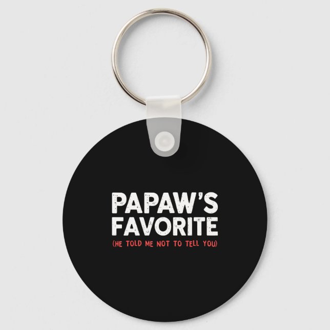 Funny Papaw's Favorite Granhild I'm Papaw's Favori Key Ring (Front)