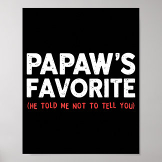 Funny Papaw's Favorite Granhild I'm Papaw's Favori Poster