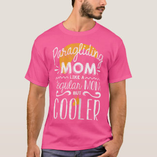 Funny Parachuting Lover Graphic For Women And Moms T-Shirt